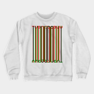 Tall Typography (Red Green Black) Crewneck Sweatshirt